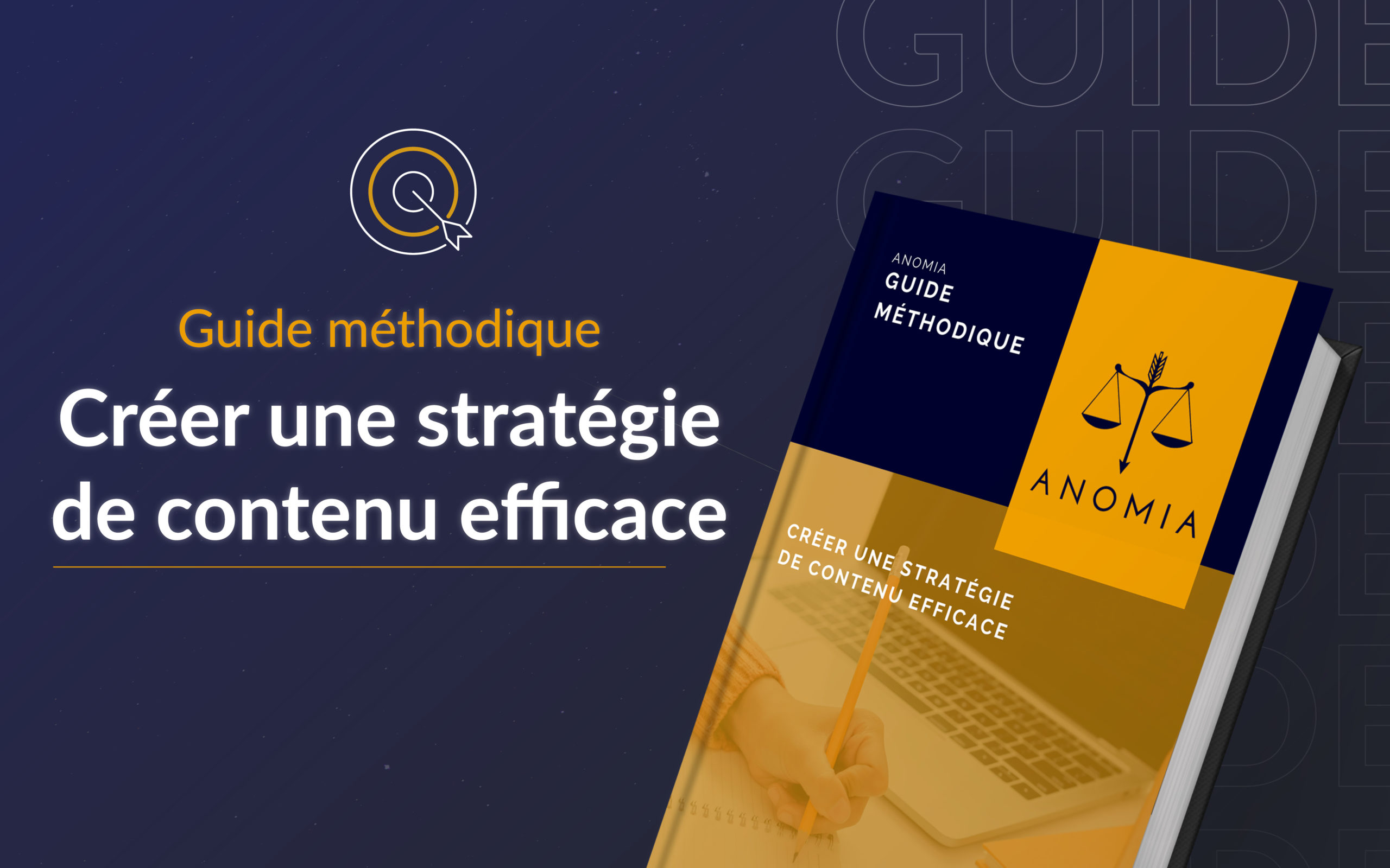Mettre en place une stratégie de contenu dans votre cabinet | Anomia