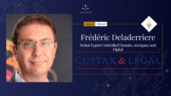 Frédéric Deladerriere – Senior Expert Controlled Domain, Aerospace and Digital chez Custax&Legal