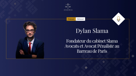 La plus-value d&rsquo;être avocat, c&rsquo;est la liberté. » Dylan Slama – Fondateur du cabinet Slama Avocats et Avocat Pénaliste au Barreau de Paris